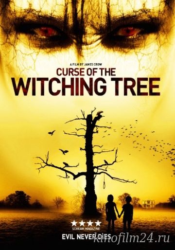 Проклятие колдовского дерева / Curse of the Witching Tree